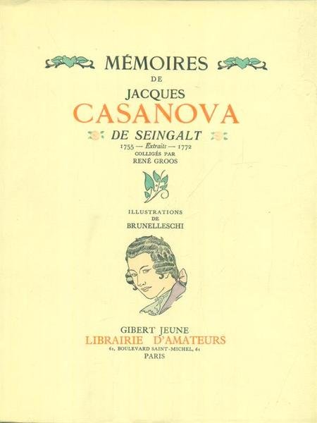 Memoires de Jacques Casanova Extraits 1755-1772 VOL. 2