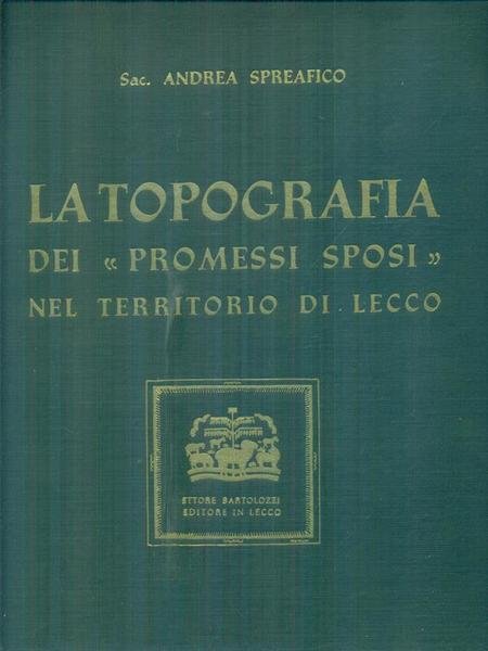 La topografia dei Promessi Sposi nel territorio di Lecco