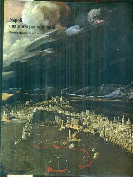 Napoli una storia per immagini