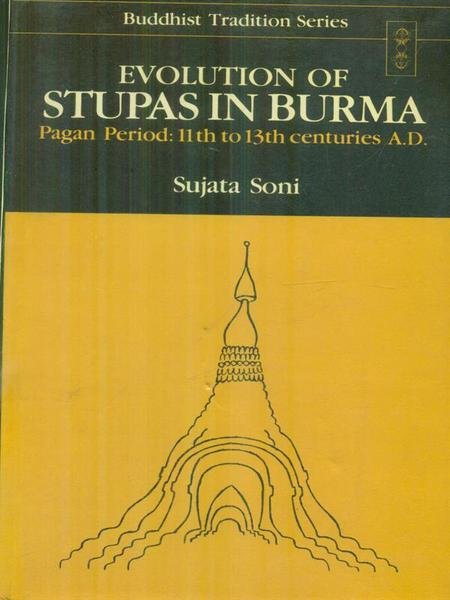 Evolution of Stupas in Burma
