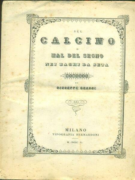 Sul calcino o mal del segno nei bachi da seta