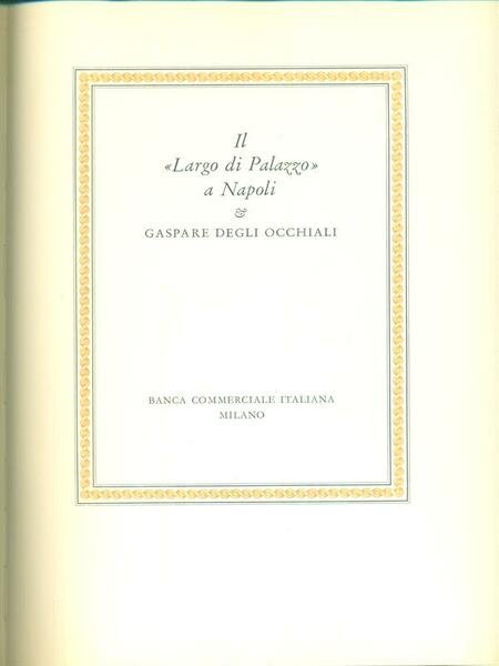 Il Largo di Palazzo a Napoli