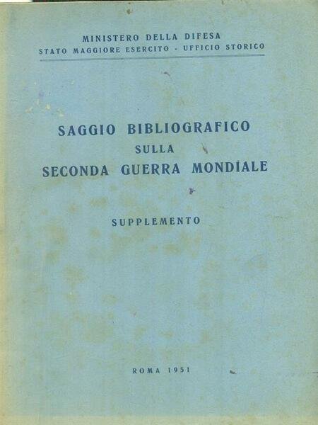 Saggio bibliografico sulla Seconda Guerra Mondiale supplemento