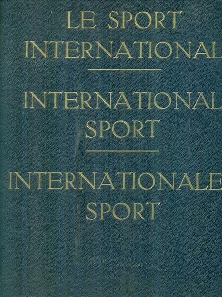 Le sport international - International sport - Internationaler sport