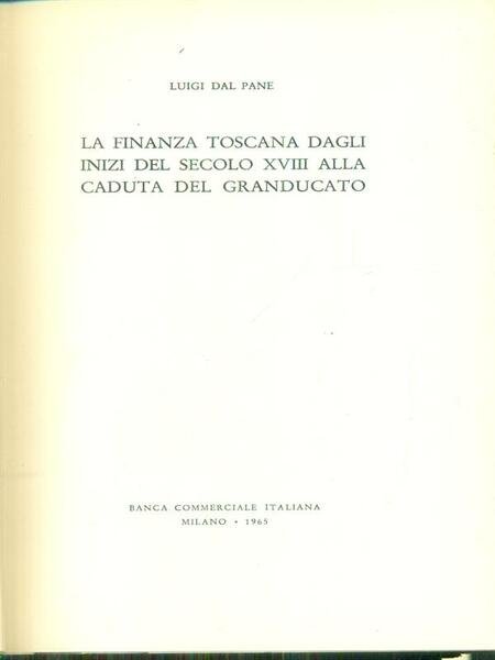 La finanza toscana dagli inizi del secolo XVIII alla caduta … | Immagine principale