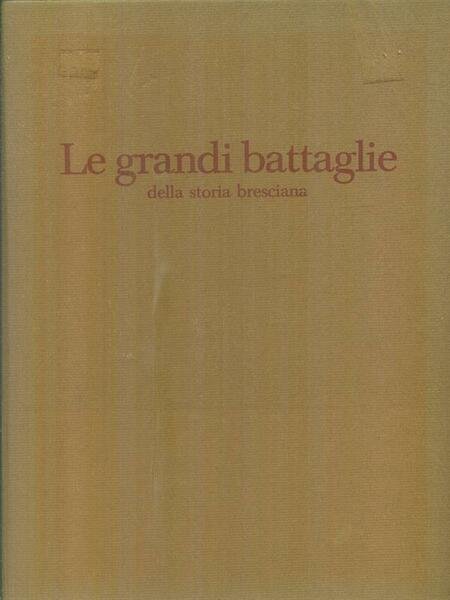 Le grandi battaglie della storia bresciana | Immagine Gallery 1