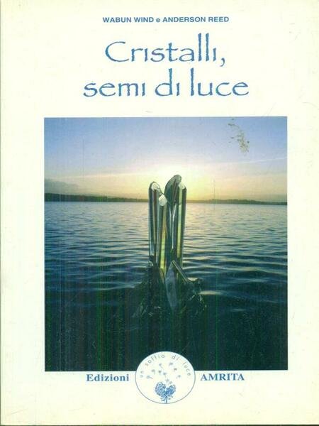 Cristalli, semi di luce