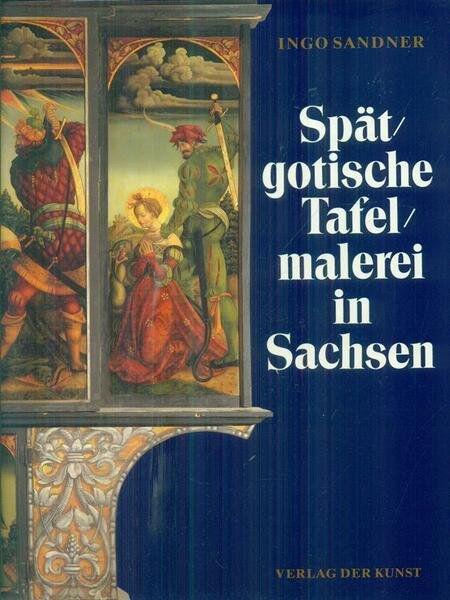 Spatgotische tafelmalerei in Sachsen