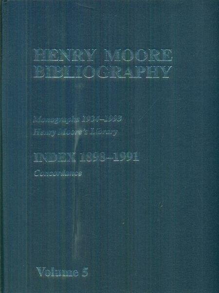 Henry Moore bibliography 5vv