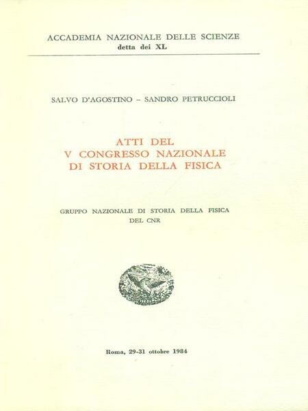 Atti del V Congresso nazionale di storia della fisica