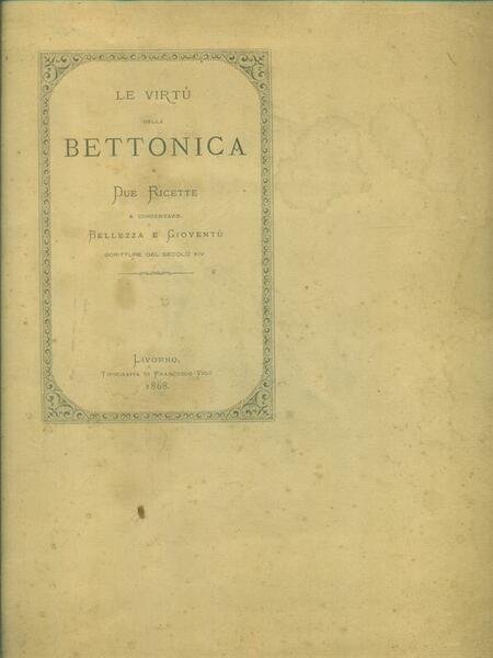 Le virtu' della bettonica