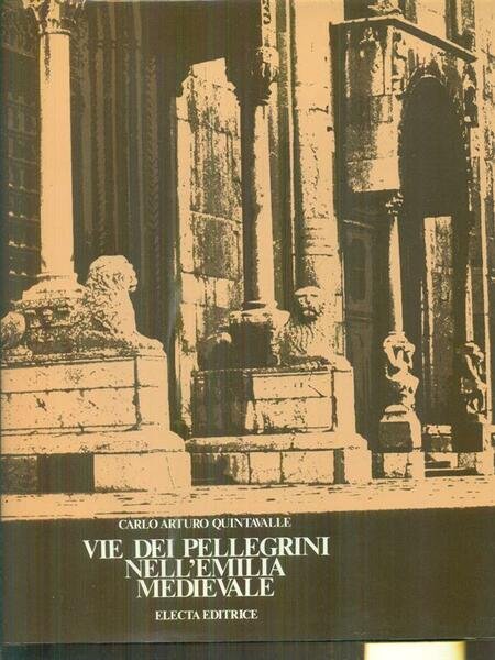 Vie dei pellegrini nell'Emilia medievale