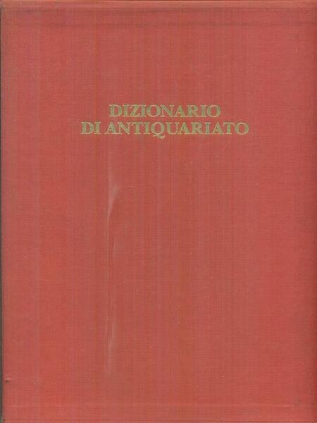 Dizionario di antiquariato 4vv.