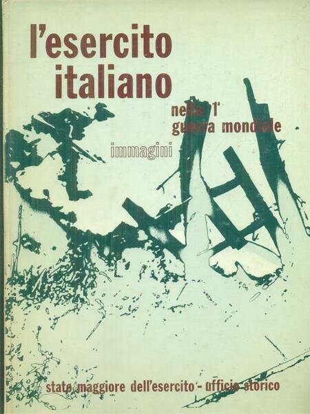 L'esercito italiano nella 1 Guerra Mondiale. Immagini | Immagine principale