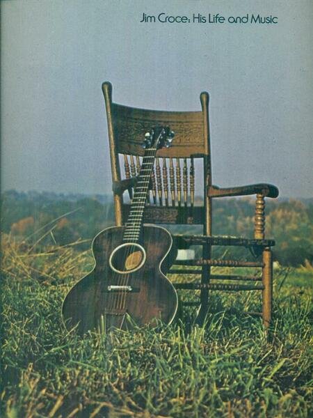 Jim Croce: his life and music