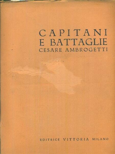 Capitani e battaglie