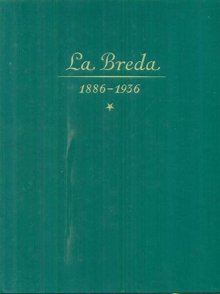 La Breda 1886-1936