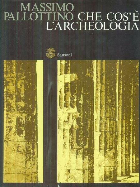 Che cos'e' l'archeologia | Immagine principale