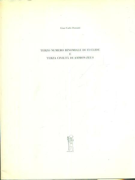 Terzo numero binomiale di Euclide e Terza civilta' di Ammon-Zeus