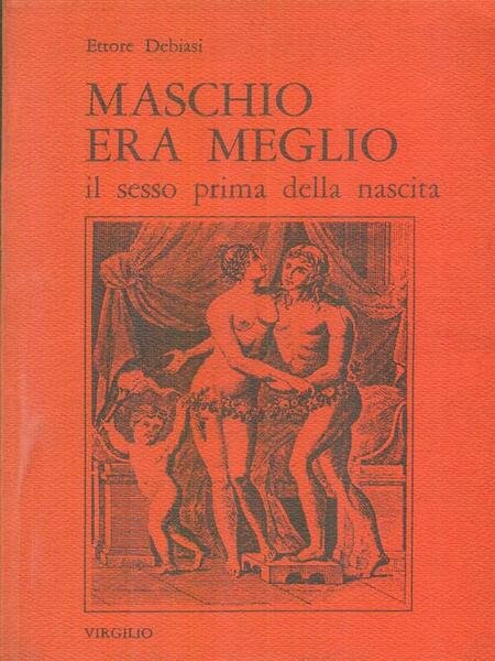 Maschio era meglio