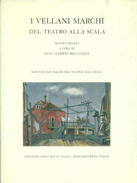 I Vellani Marchi del Teatro alla Scala