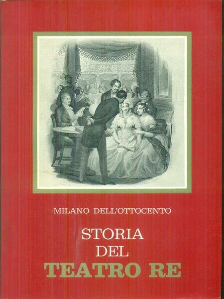 Storia del teatro re 1813-1872