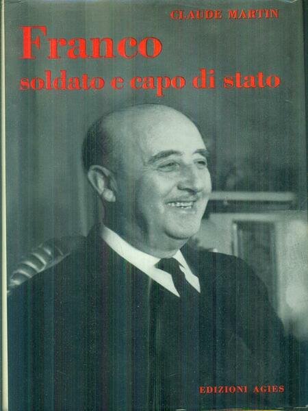 Franco soldato e capo di stato