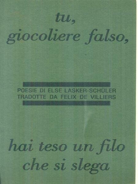 Tu giocoliere falso, hai teso un filo che si slega