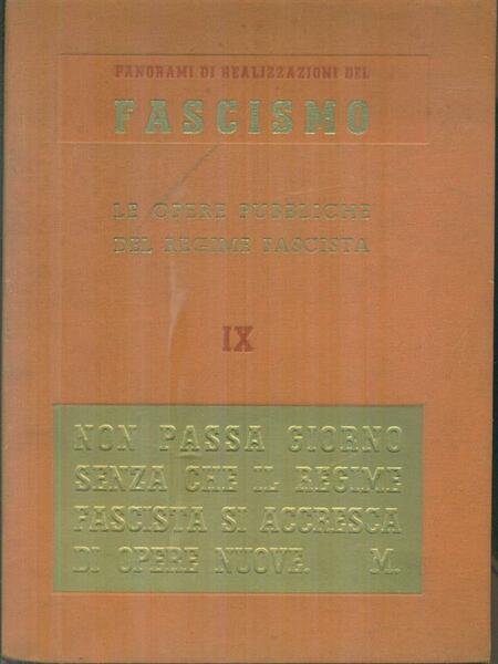 Panorami di realizzazioni del Fascismo 12vv