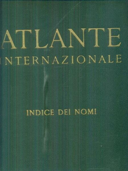 Atlante internazionale. Edizione del sessantennio 2vv