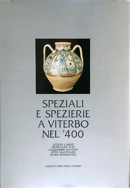 Speziali e spezierie a Viterbo nel '400