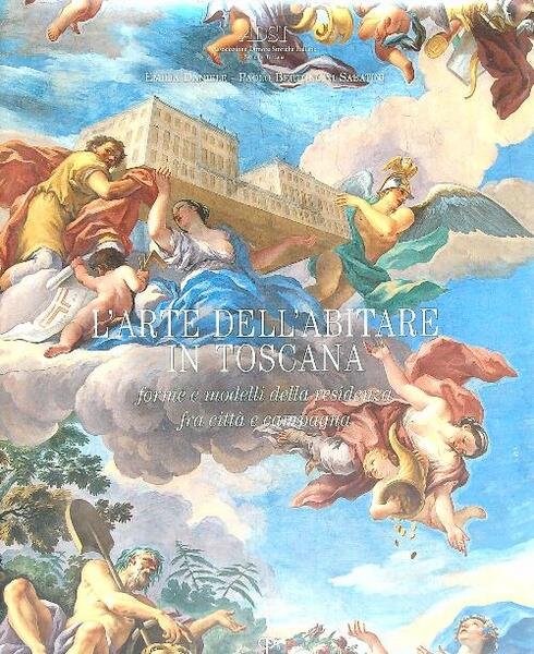 L'arte dell'abitare in Toscana