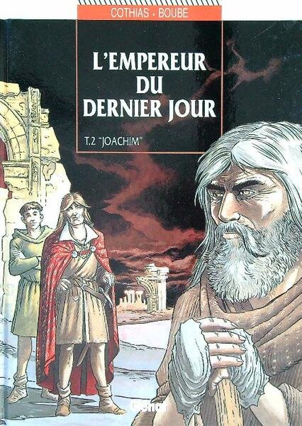L'Empereur du dernier jour T.2 Joachim
