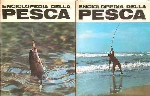 Enciclopedia della pesca 2 voll.