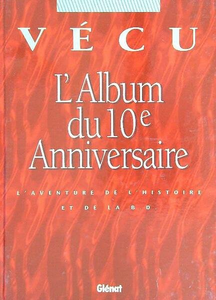 Vecu. L'album du 10 Anniversaire