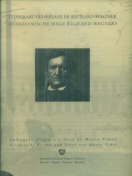 Itinerari veneziani di Richard Wagner