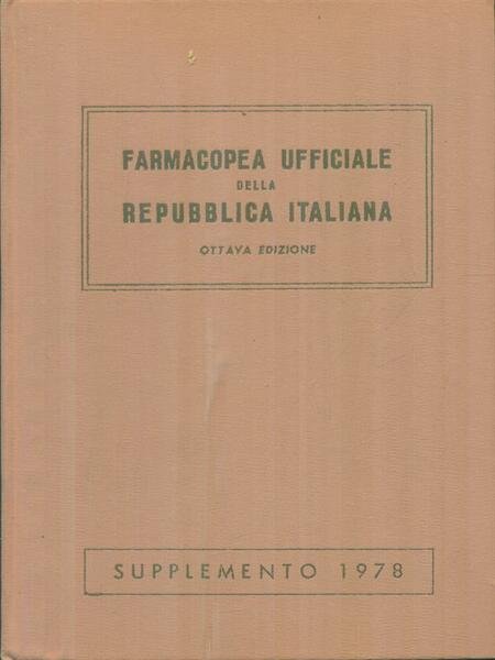 Farmacopea ufficiale della Repubblica Italiana supplemento 1978