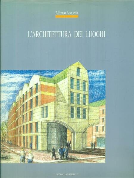 L'architettura dei luoghi.