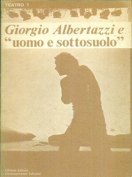 Giorgio Albertazzi e 'uomo e sottosuolo'