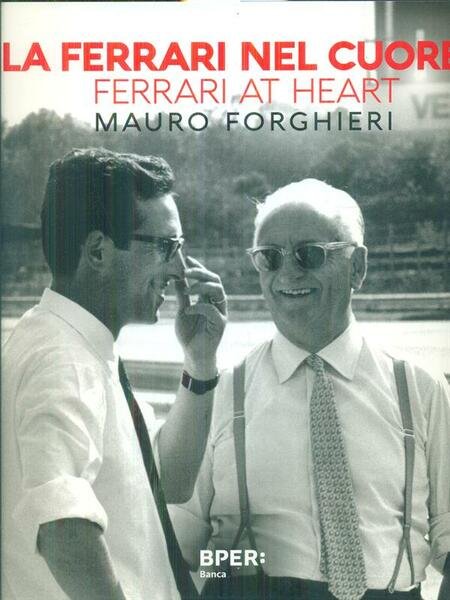 La Ferrari nel cuore. Ferrari at heart
