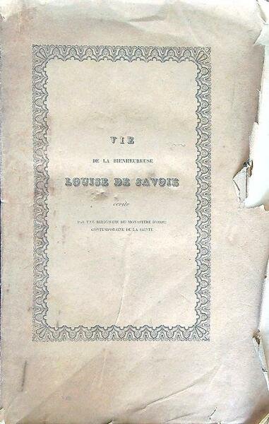 Vie de la Bienheureuse Louise de Savoir