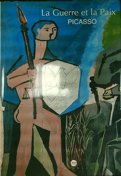 Pablo Picasso La guerre et la Paix