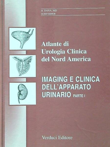 Atlante urologia clinica del Nord America. Imaging e clinica apparato …