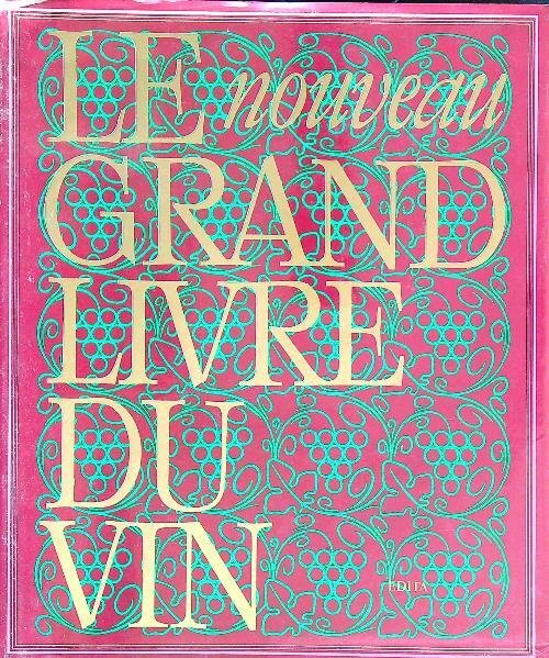Le Grand Livre du Vin