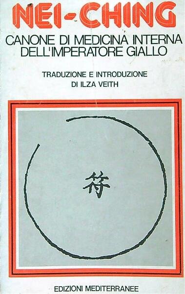 Nei Ching Canone di medicina interna dell'imperatore giallo