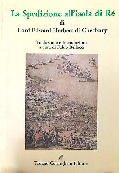 La Spedizione all'isola di Re' di Lord Edward Herbert di …