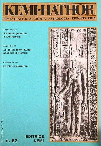 Kemi-Hathor. Bimestrale di alchimia astrologia erboristeria n.52