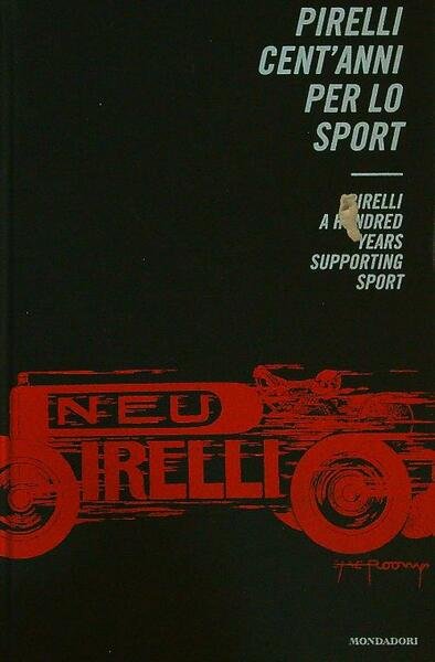 Pirelli cent'anni per lo sport
