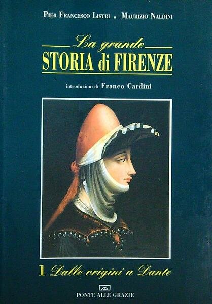 La grande storia di Firenze 3 voll.