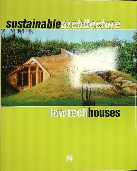 Sustainable architecture Lowtechhouses
